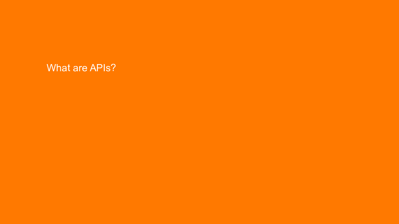 , What are APIs?