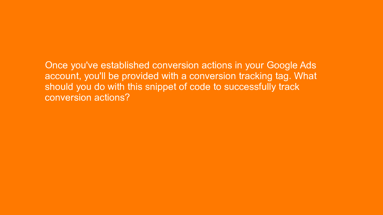 , Once you’ve established conversion actions in your Goog&#8230;